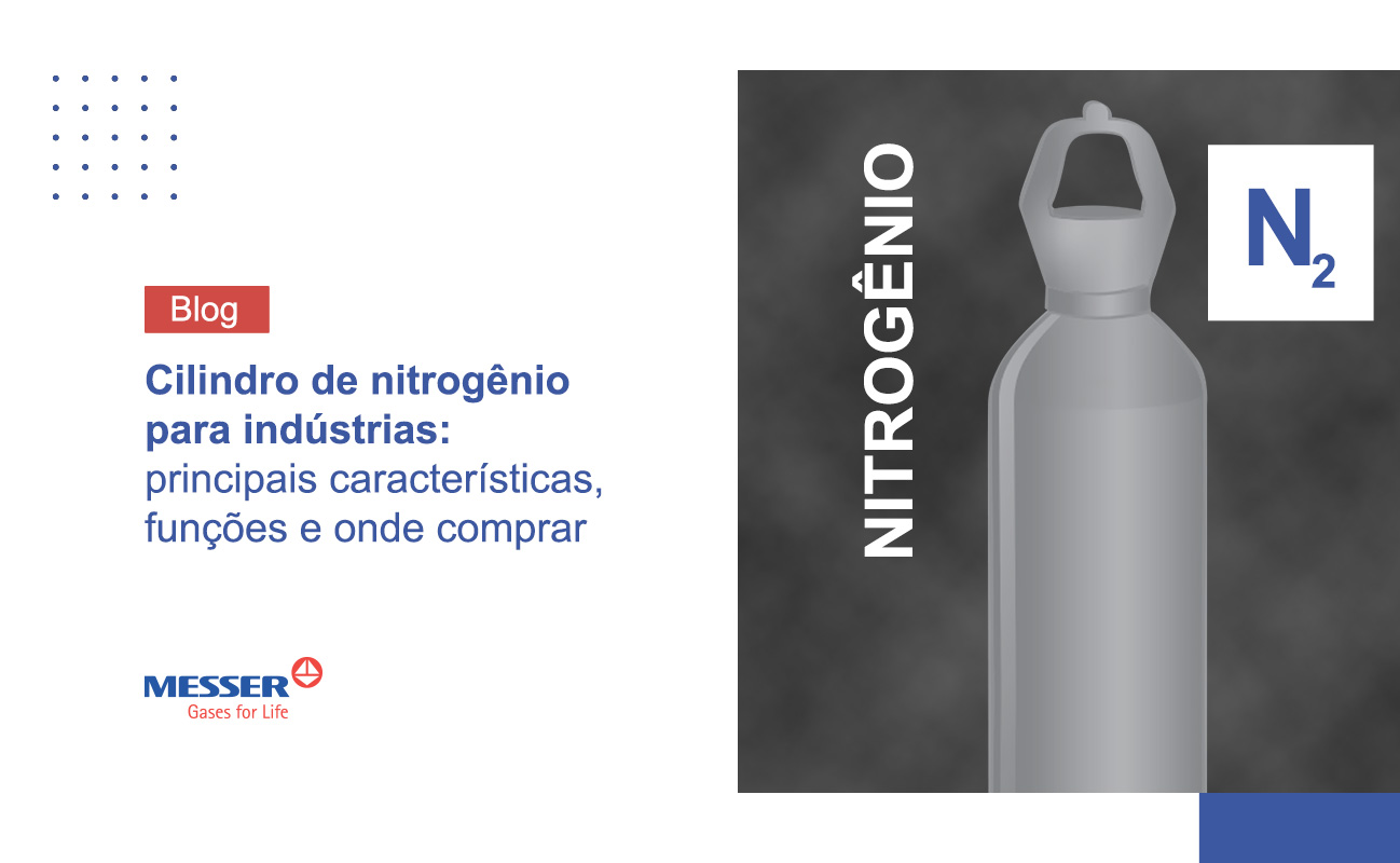 Cilindro de nitrogênio para indústrias: principais características e onde comprar