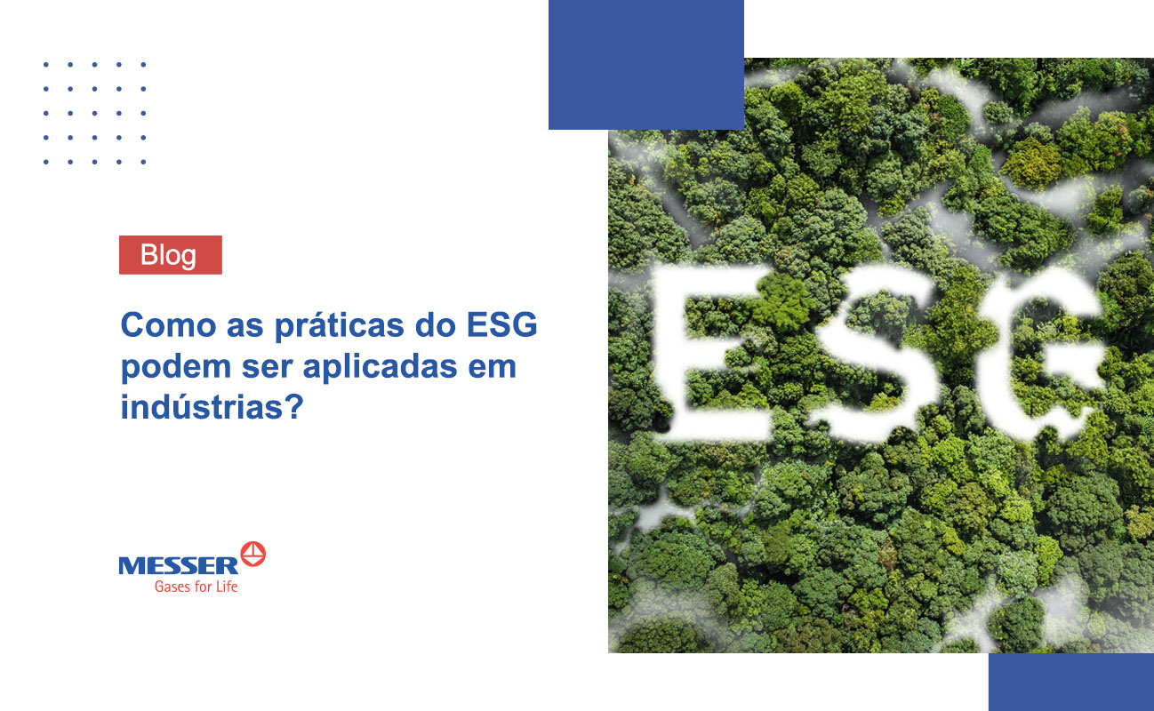 Como as práticas do ESG podem ser aplicadas em indústrias?